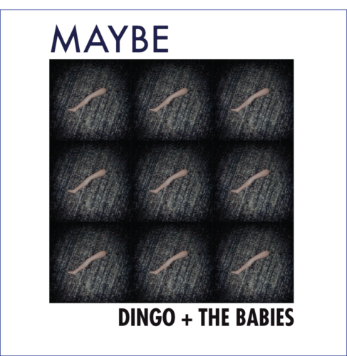 Album Art 5 - Maybe by Dingo + The Babies